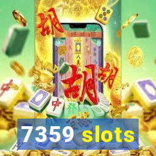 7359 slots